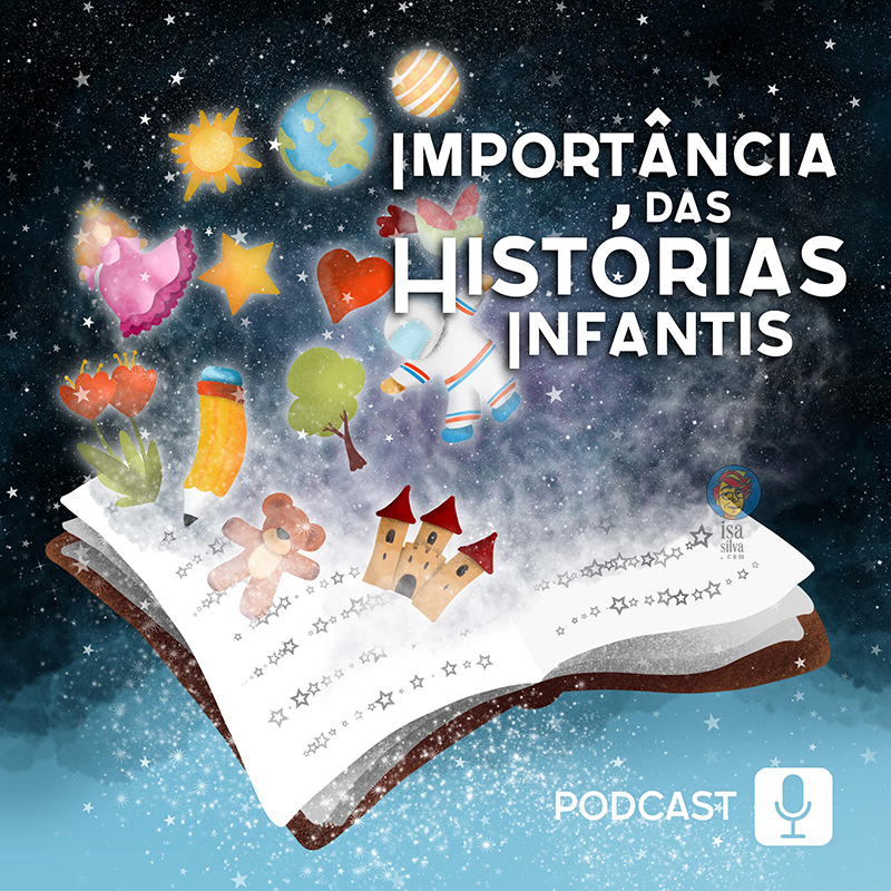 Capa para o podcast 'A Importância das Histórias Infantis'