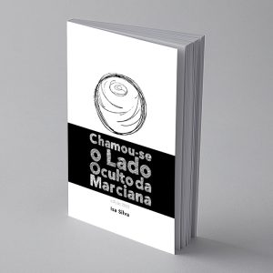 Livro 'Chamou-se o Lado Oculto da Marciana'